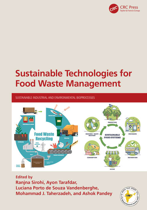 Book cover of Sustainable Technologies for Food Waste Management (1) (Sustainable Industrial and Environmental Bioprocesses)