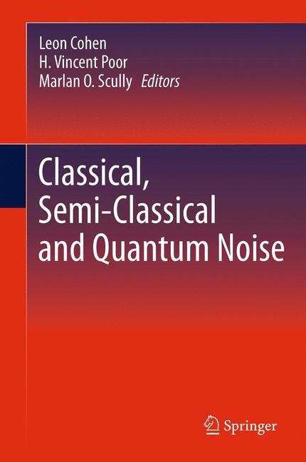 Book cover of Classical, Semi-classical and Quantum Noise