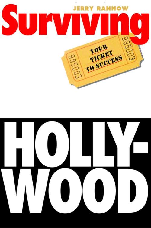Book cover of Surviving Hollywood: Your Ticket to Success