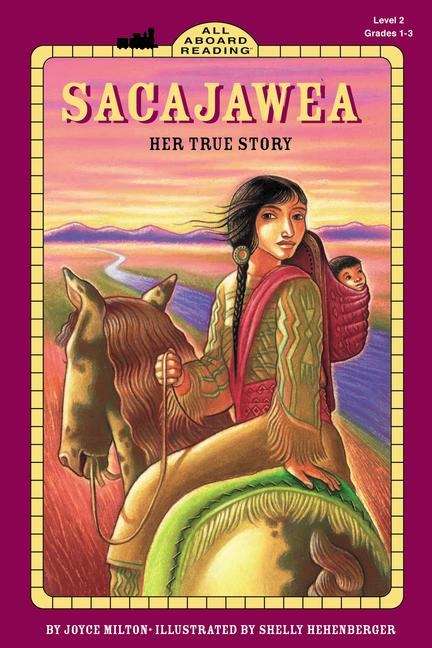 Book cover of Sacajawea: Her True Story (All Aboard Reading Station Stop 2)