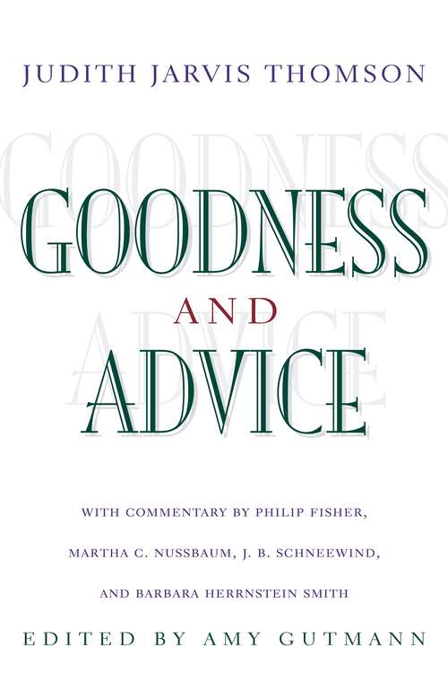 Book cover of Goodness and Advice (The University Center for Human Values Series #25)