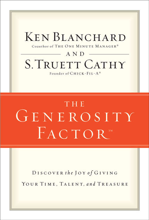 Book cover of The Generosity Factor: Discover the Joy of Giving Your Time, Talent, and Treasure