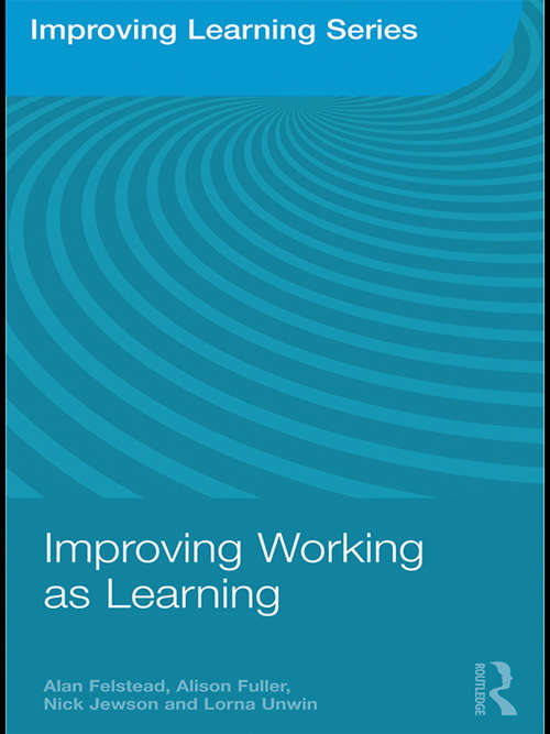 Improving Working as Learning (Improving Learning)