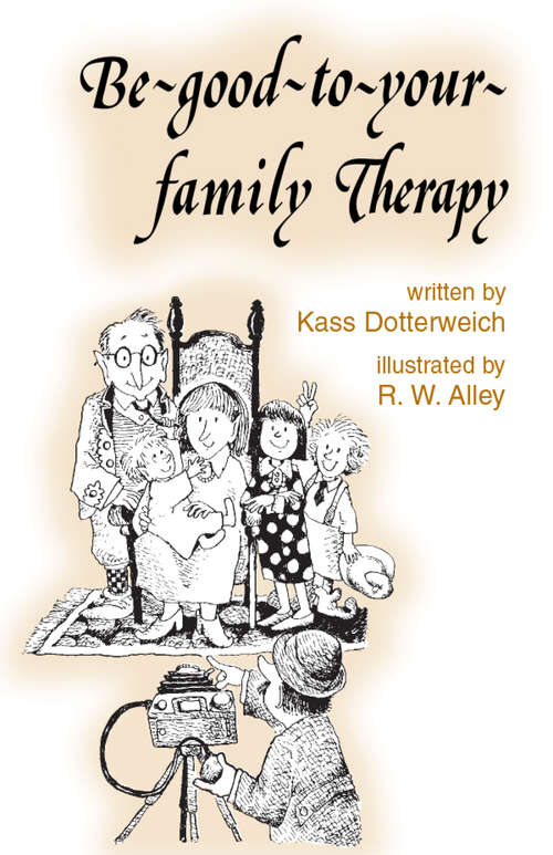 Book cover of Be-good-to-your-family Therapy