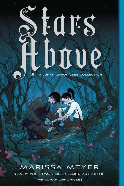 Stars Above: A Lunar Chronicles Collection (Lunar Chronicles )
