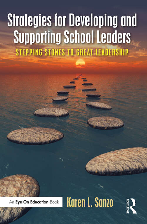 Book cover of Strategies for Developing and Supporting School Leaders: Stepping Stones to Great Leadership
