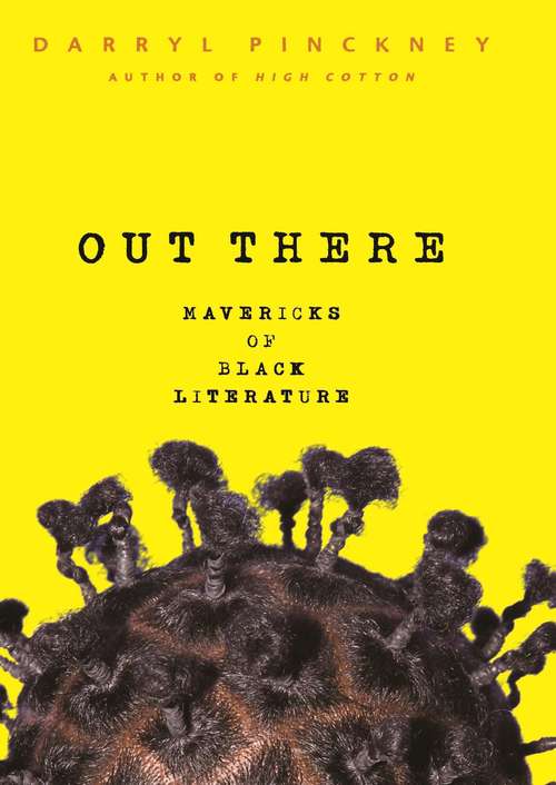 Out There: Mavericks of Black Literature