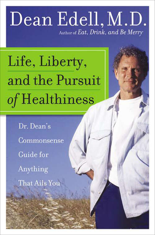 Book cover of Life, Liberty, and the Pursuit of Healthiness