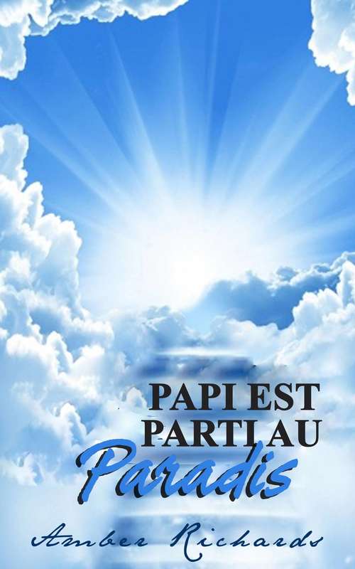 Book cover of Papi est parti au Paradis