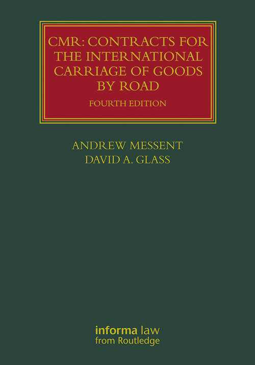 CMR: Contracts for the International Carriage of Goods by Road (Lloyd's Shipping Law Library)