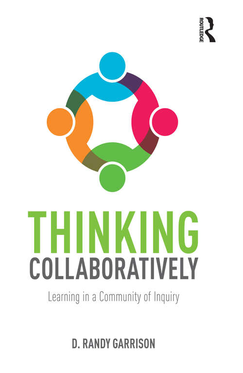 Book cover of Thinking Collaboratively: Learning in a Community of Inquiry