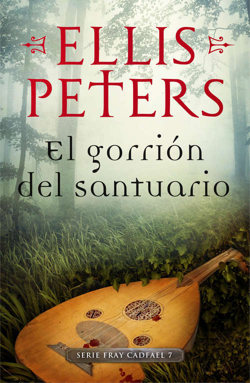 Book cover of El gorrión del santuario (Fray Cadfael 7)