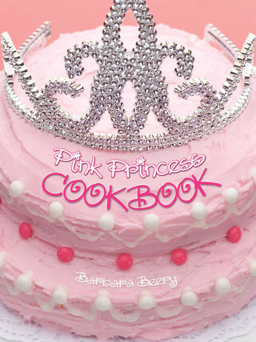 Book cover of Pink Princess Cookbook