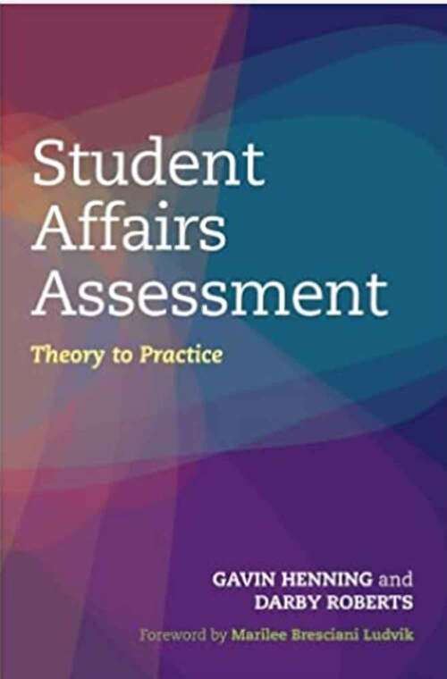 Book cover of Student Affairs Assessment: Theory To Practice