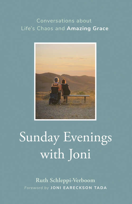Book cover of Sunday Evenings with Joni: Conversations about Life's Chaos and Amazing Grace (First Edition)
