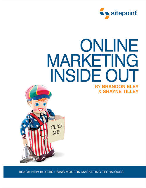 Book cover of Online Marketing Inside Out: Reach New Buyers Using Modern Marketing Techniques