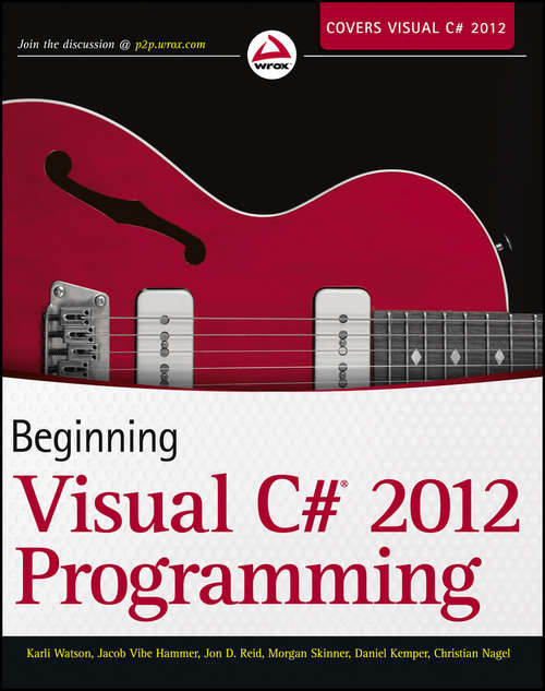 Beginning: Visual C#® 2012 Programming