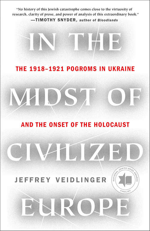 Book cover of In the Midst of Civilized Europe: The Pogroms of 1918–1921 and the Onset of the Holocaust