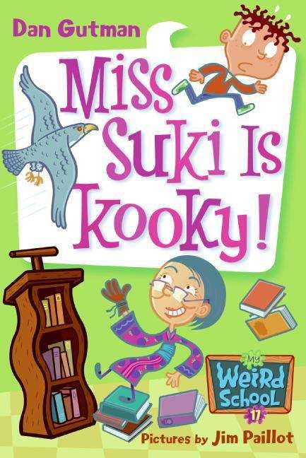 Book cover of Miss Suki Is Kooky! (My Weird School #17)
