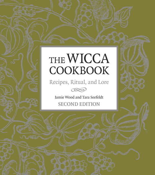 Book cover of The Wicca Cookbook, Second Edition