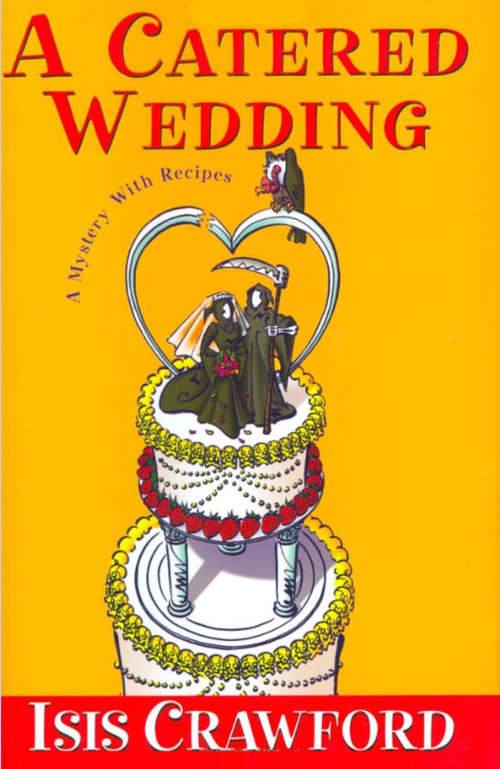 Book cover of A Catered Wedding (A Mystery With Recipes)