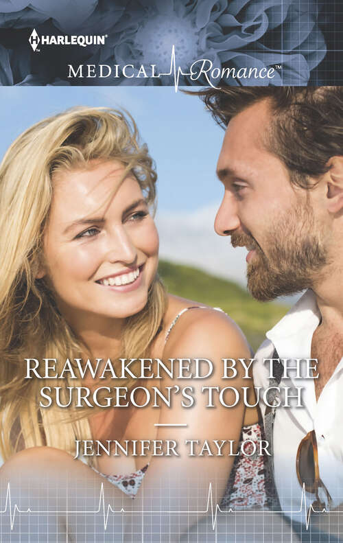 Book cover of Reawakened by the Surgeon's Touch: Waking Up To Dr. Gorgeous One Kiss In Tokyo... Reawakened By The Surgeon's Touch