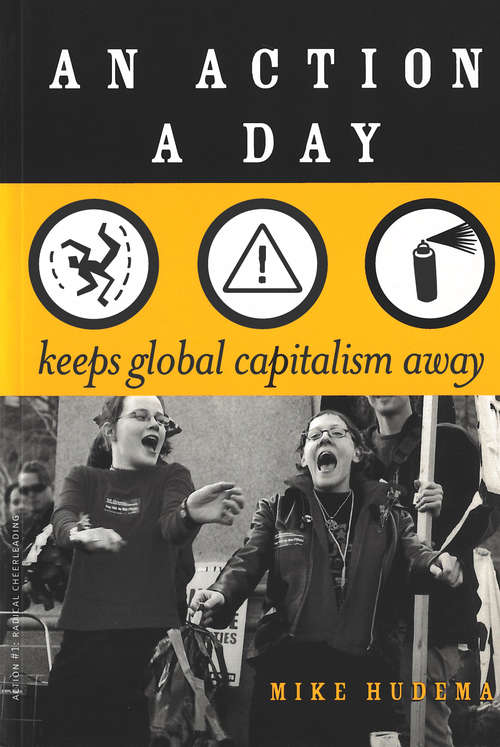 Book cover of An Action A Day: Keeps Global Capitalism Away