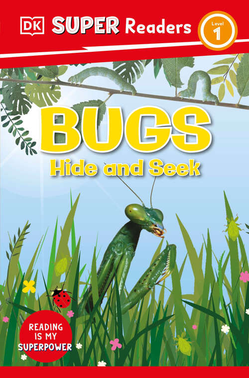 Book cover of DK Super Readers Level 1 Bugs Hide and Seek (DK Super Readers)
