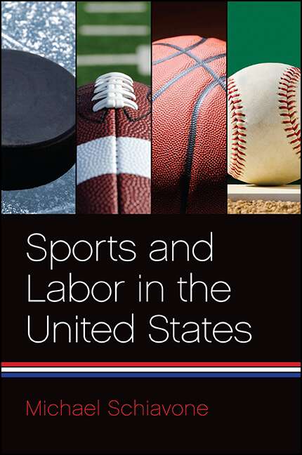 Book cover of Sports and Labor in the United States