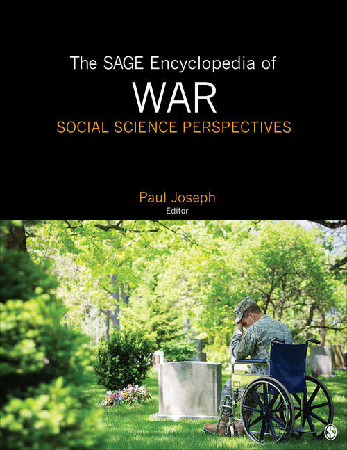 The SAGE Encyclopedia of War: Social Science Perspectives
