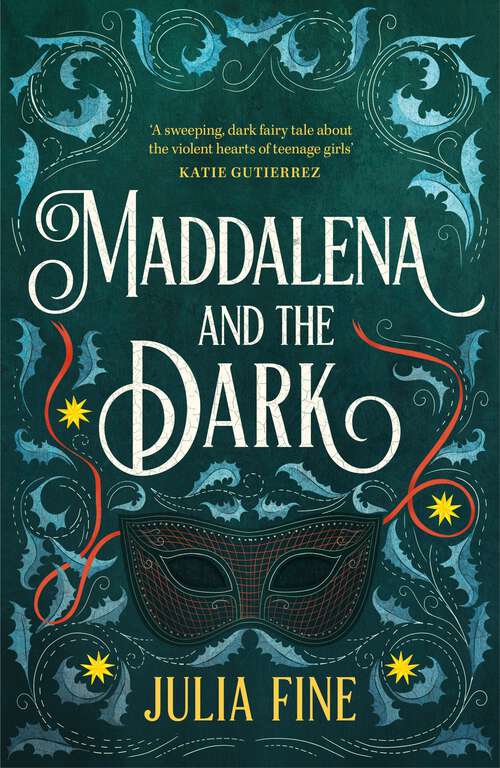 Book cover of Maddalena and the Dark: A sweeping gothic fairytale about a dark magic that rumbles beneath the waters of Venice