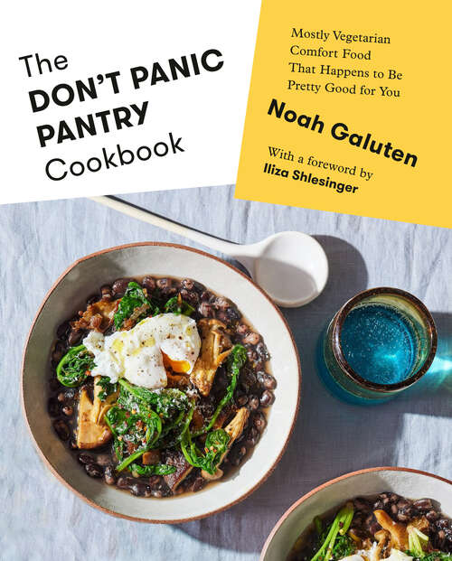 Book cover of The Don't Panic Pantry Cookbook: Mostly Vegetarian Comfort Food That Happens to Be Pretty Good for You