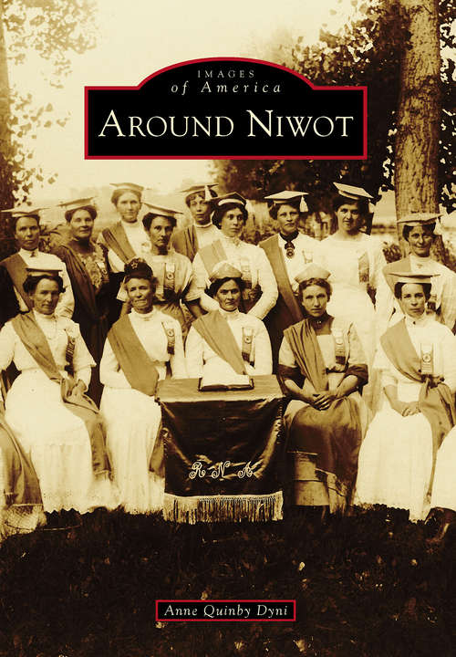 Book cover of Around Niwot (Images of America)