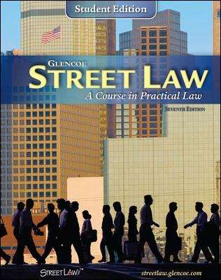 Glencoe Street Law: A Course in Practical Law (7th edition)
