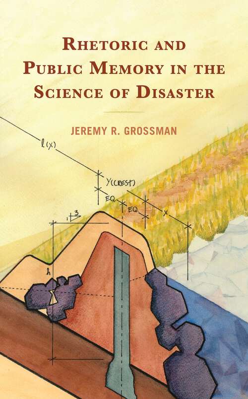 Book cover of Rhetoric and Public Memory in the Science of Disaster (Bloomsbury Studies in Contemporary Rhetoric)