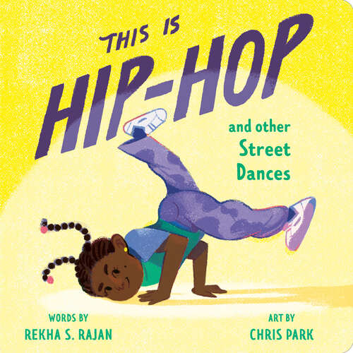 Book cover of This Is Hip-Hop: And Other Street Dances (This Is Dance)