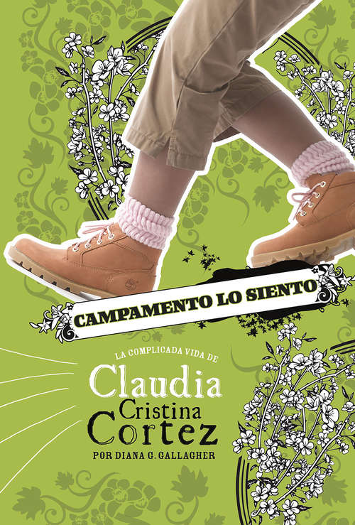 Book cover of Campamento lo siento: La complicada vida de Claudia Cristina Cortez (Claudia Cristina Cortez en español)