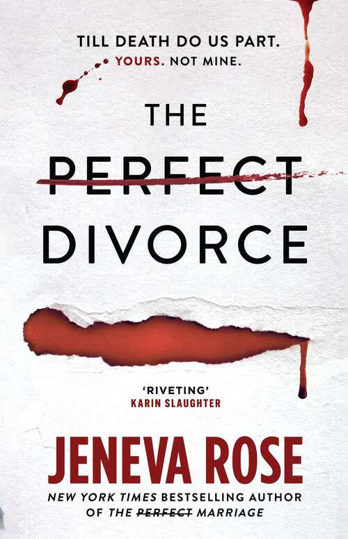 Book cover of The Perfect Divorce: An absolutely gripping and brilliantly twisty thriller from multi-million-copy bestseller Jeneva Rose