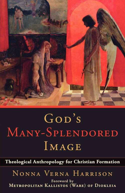 Book cover of God's Many-Splendored Image: Theological Anthropology for Christian Formation