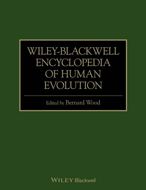 Book cover of Wiley-Blackwell Encyclopedia of Human Evolution, 2 Volume Set