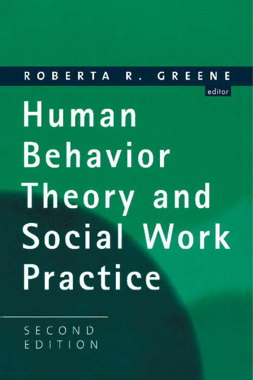 Book cover of Human Behavior Theory and Social Work Practice: Human Behavior Theory And Social Work Practice (Modern Applications Of Social Work Ser.)