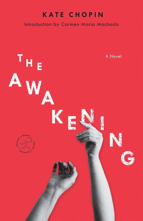 The Awakening: A Novel (Modern Library Torchbearers)
