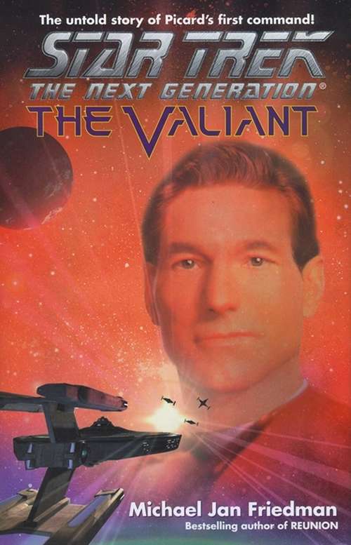 The Valiant: Star Trek The Next Generation (Star Trek: The Next Generation)