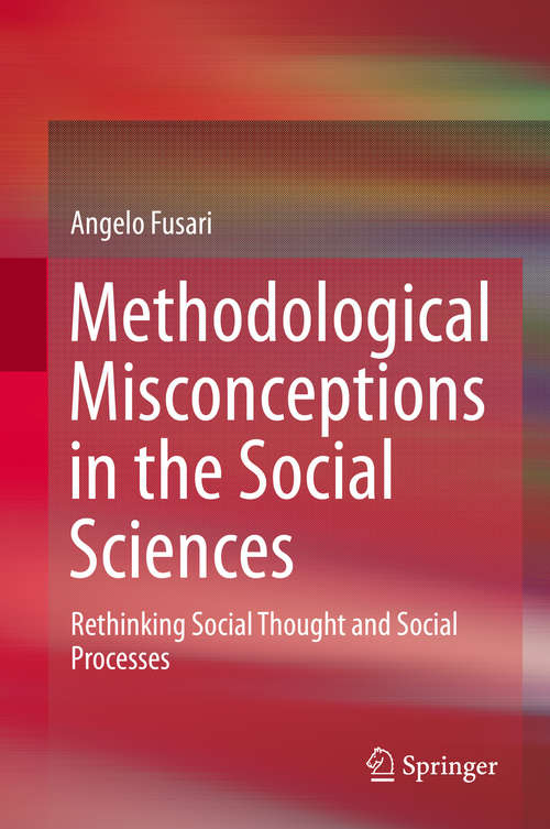 Book cover of Methodological Misconceptions in the Social Sciences