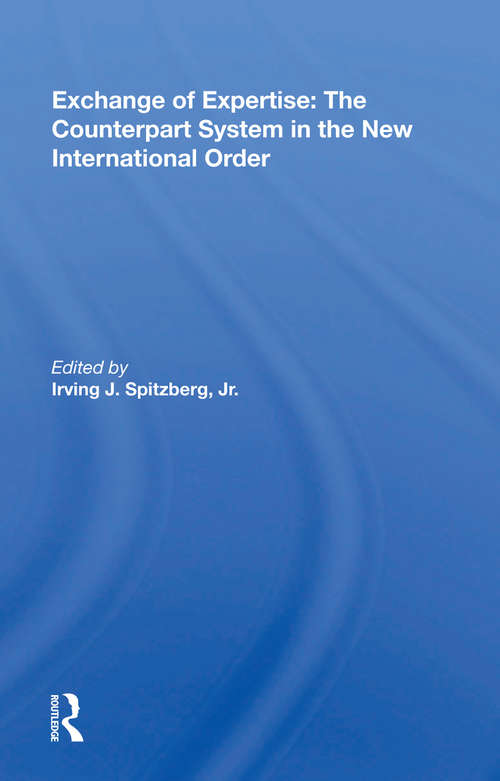 Book cover of Exchange Of Expertise/h: The Counterpart System In The New International Order