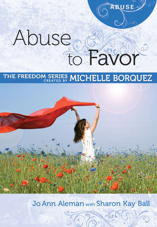 Abuse to Favor (The Freedom Series)