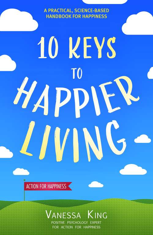 Book cover of 10 Keys to Happier Living