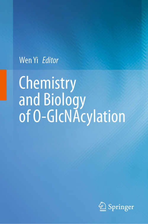 Book cover of Chemistry and Biology of O-GlcNAcylation