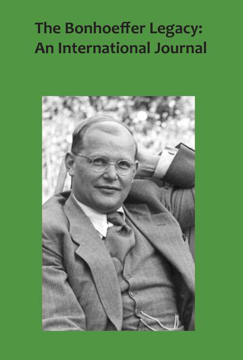 Book cover of The Bonhoeffer Legacy: An International Journal (5.2)