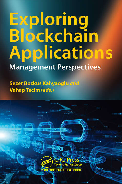 Book cover of Exploring Blockchain Applications: Management Perspectives